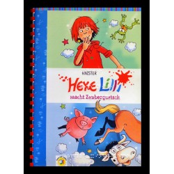 Hexe Lilli macht Zauberquatsch