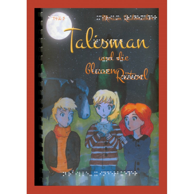 Talisman und die blauen Rätsel
Band 1