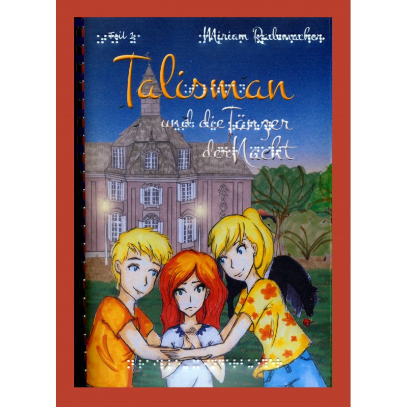 Talisman und die Tänzer der Nacht
Band 2