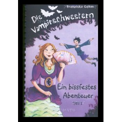 Die Vampirschwestern
Ein bissfester Abenteuer
Band 2