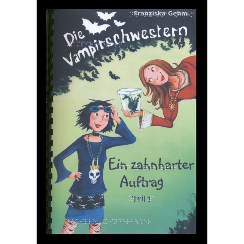 Die Vampirschwestern - Ein zahnharter Auftrag - Band 3