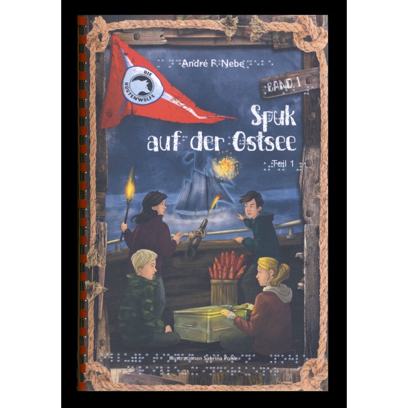 Die Küstenwölfe
Spuk auf der Ostsee
Band 1