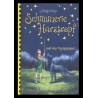 Schimmerie Harztropf und das Sternenmeer
Eine magische Feensage aus dem Hasselbachtal
Band 1