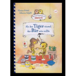 Als der Tiger einmal der Bär sein wollte
