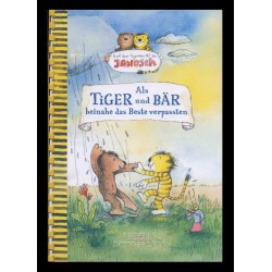 Als Tiger und Bär beinahe das Beste verpassten