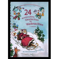 24 wunderschöne Geschichten bis Weihnachten - Ein Adventkalenderbuch