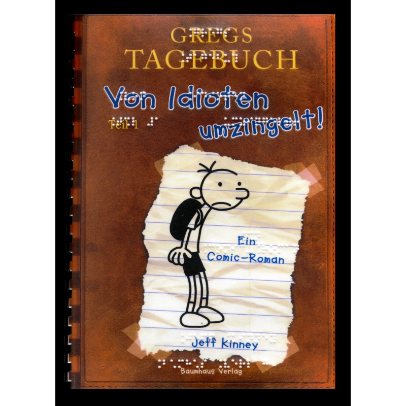 Gregs Tagebuch 1 - Von Idioten umzingelt (Braille-Zeile)