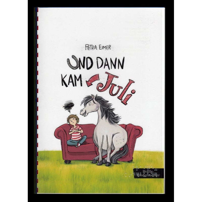 1 - Und dann kam Juli (Braille-Zeile)